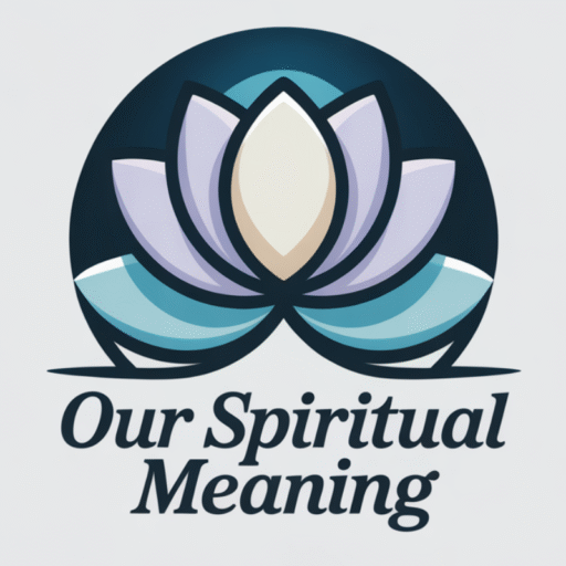 Our Spiritual Meaning